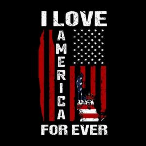 I Love America For Ever T-Shirt