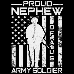 Proud Nephew of a US Army Soldier T-Shirt