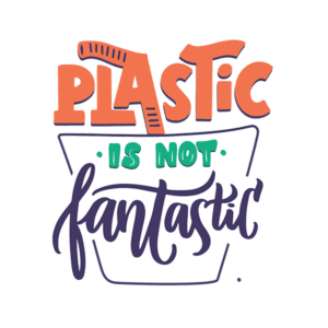 Plastic Is Not Fantastic Green T-Shirt