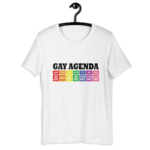 Gay Agenda LGBTQ T-Shirt