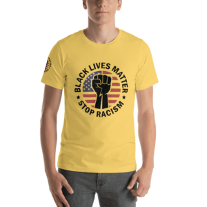 Black Lives Matter With Fist STOP RACISM T-Shirt