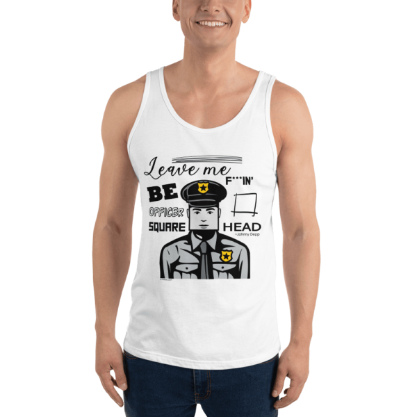 Leave me Fu**in' Be OFFICER SQUARE HEAD Unisex t-shirt Johnny Depp